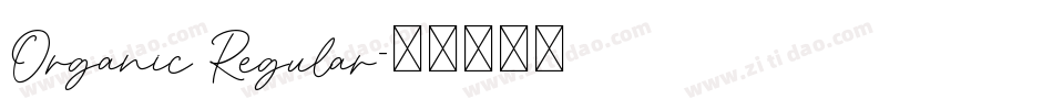 Organic Regular字体转换